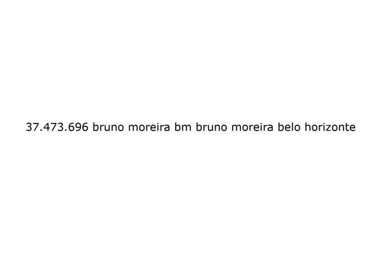 37 473 696 bruno moreira bm bruno moreira belo horizonte