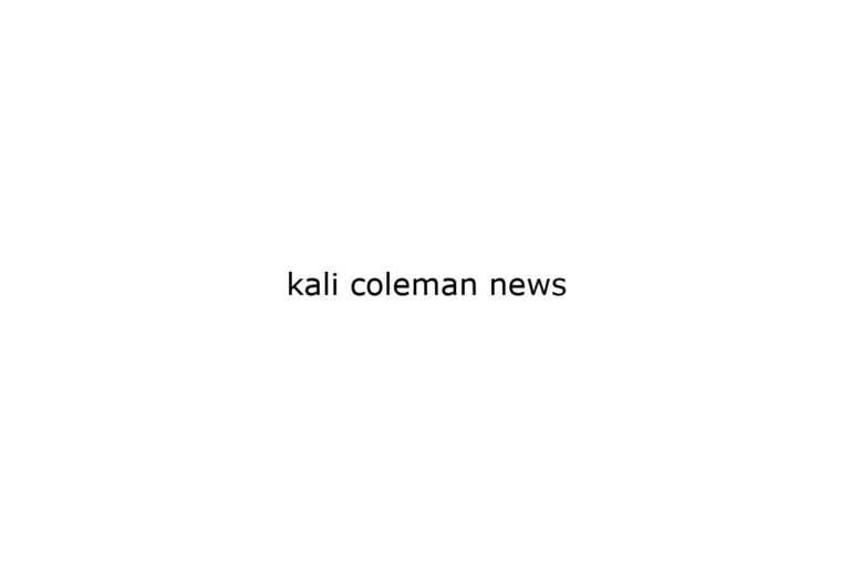 kali coleman news