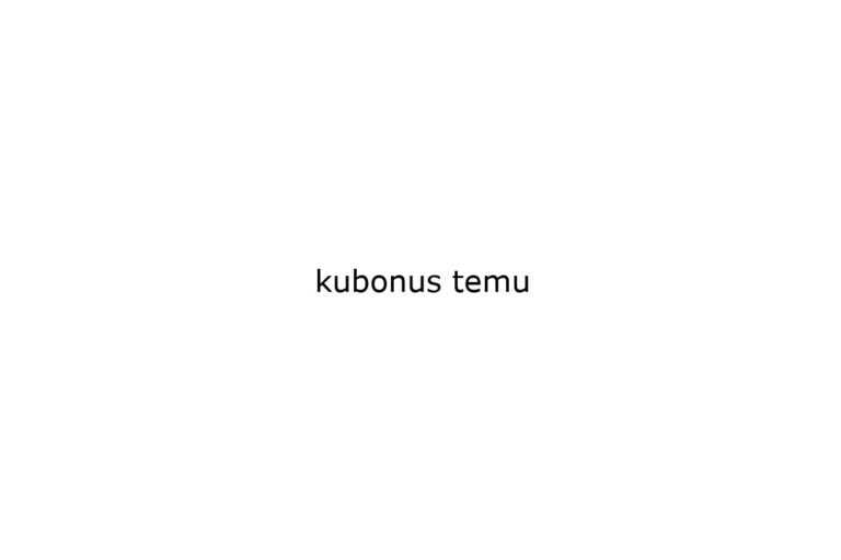 kubonus temu