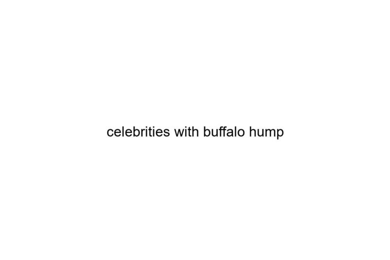 celebrities with buffalo hump