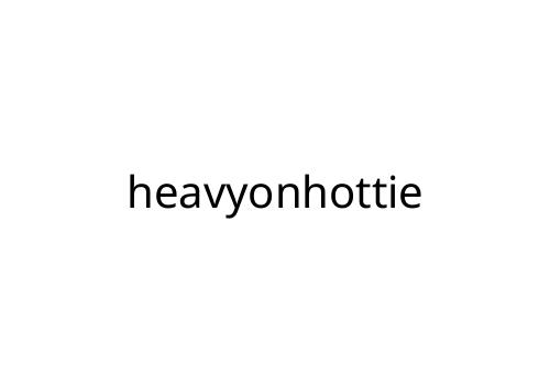 heavyonhottie