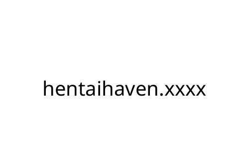 hentaihaven_xxxx