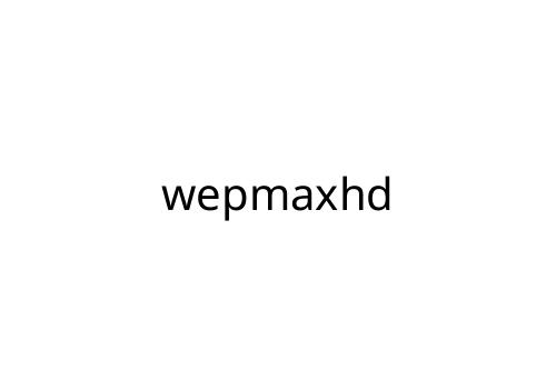 wepmaxhd
