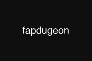 fapdugeon