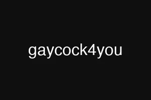 gaycock4you