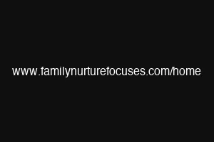 www.familynurturefocuses.com/home